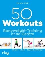 50 Workouts - Bodyweight-Training ohne Geräte Doll Marcel