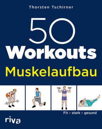 50 Workouts - Muskelaufbau Riva Verlag