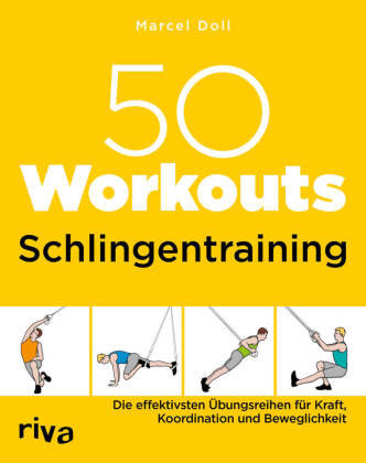 50 Workouts - Schlingentraining Riva Verlag