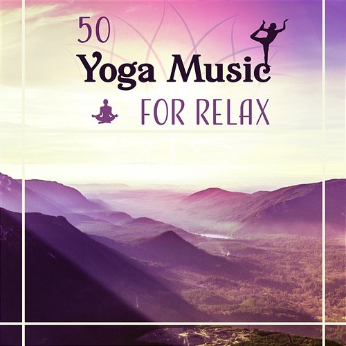 50 Yoga Music for Relax - Meditation Songs & Music for Meditation and Guided Imagery, Mindfulness Calm Meditation Various Artists