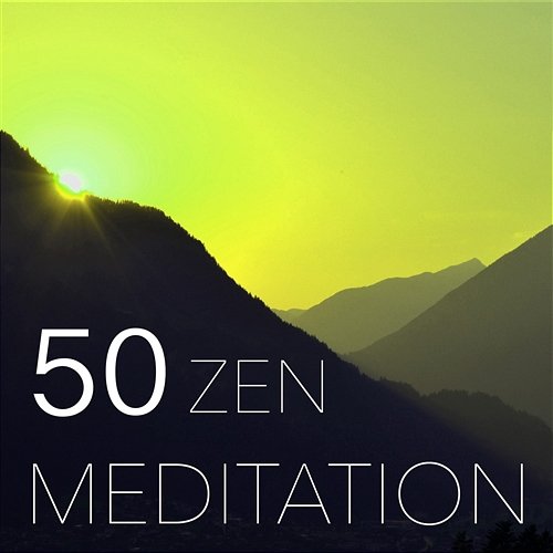 50 Zen Meditation Zen Meditation Zone