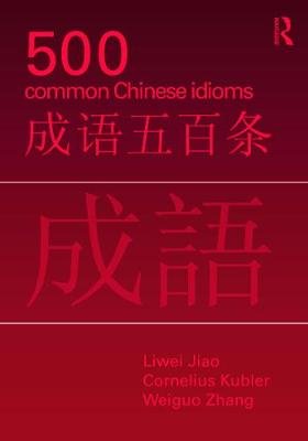 500 Common Chinese Idioms Jiao Liwei