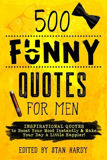 500 Funny Quotes for Men Dream Books