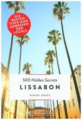500 Hidden Secrets Lissabon Bruckmann Verlag Gmbh, Bruckmann