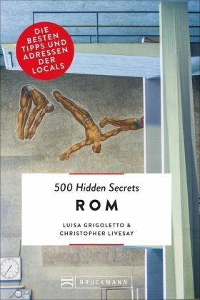 500 Hidden Secrets Rom Bruckmann