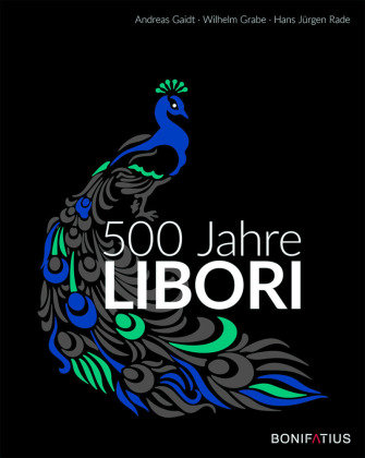 500 Jahre Libori Bonifatius-Verlag