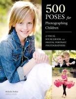500 Poses For Photographing Children Perkins Michelle