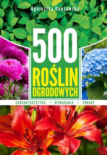 500 roślin ogrodowych Gawłowska Agnieszka