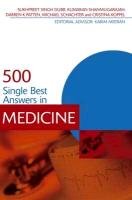 500 Single Best Answers in Medicine Dubb Sukhpreet Singh, Patten Darren, Shanmugarajah Kumaran, Schachter Michael, Koppel Cristina
