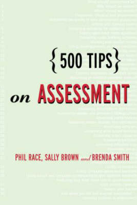 500 Tips on Assessment Brown Sally, Race Phil, Smith Brenda