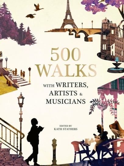 500 Walks with Writers, Artists and Musicians Opracowanie zbiorowe