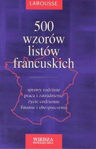 500 wzorów listów francuskich Krajewska-Wojciechowska Ewa