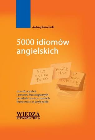 5000 idiomów angielskich Kaznowski Andrzej