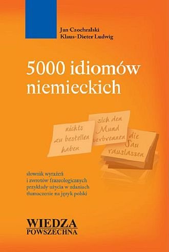5000 idiomów niemieckich Czochralski Jan, Ludwig Klaus Dieter