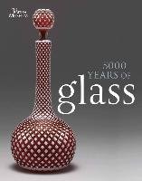 5000 Years of Glass Tait Hugh, Tatton-Brown Veronica