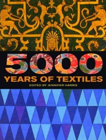 5000 Years Of Textiles Harris John