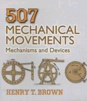 507 Mechanical Movements Brown Henry T.