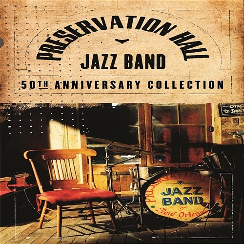 50th Anniversary Collection Preservation Hall Jazz Band