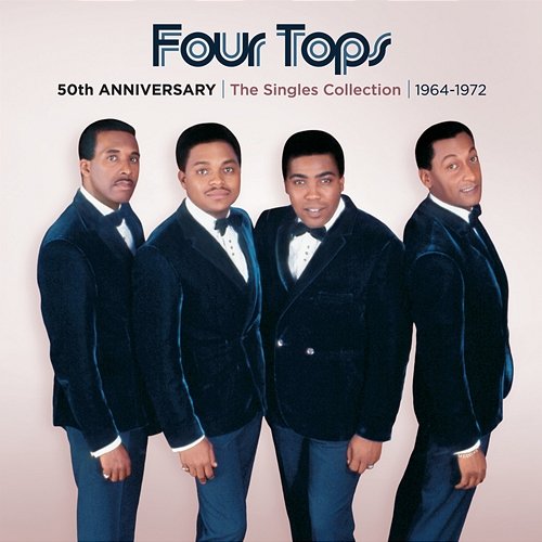 50th Anniversary The Singles Collection 1964-1972 Four Tops