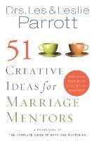 51 Creative Ideas for Marriage Mentors Parrott Les, Parrott Leslie
