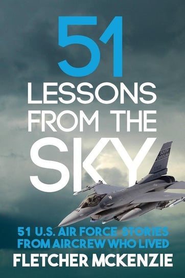 51 Lessons From The Sky Mckenzie Fletcher