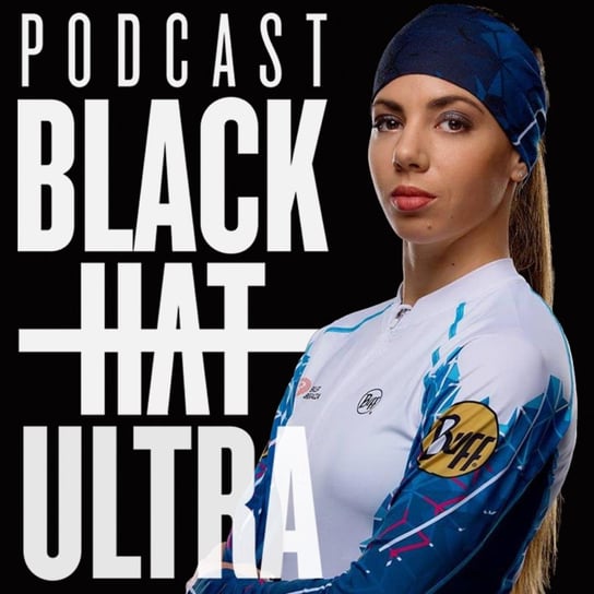 #51 Martyna Kantor - biegaczka górska: lubię wyciągnąć nogę - Black Hat Ultra - podcast Dąbkowski Kamil