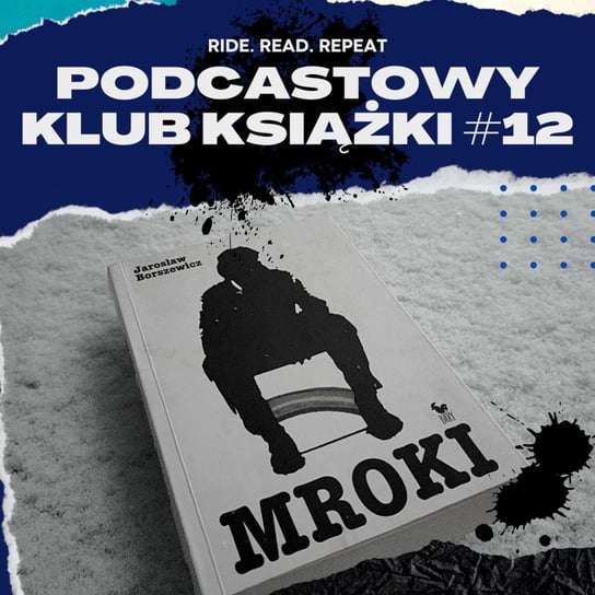 #51 Mroki Podcastowy Klub Książki - Ride. Read. Repeat - podcast Szewczyk Izabella