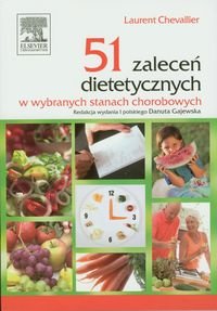 51 zaleceń dietetycznych w wybranych stanach chorobowych Chevallier Laurent