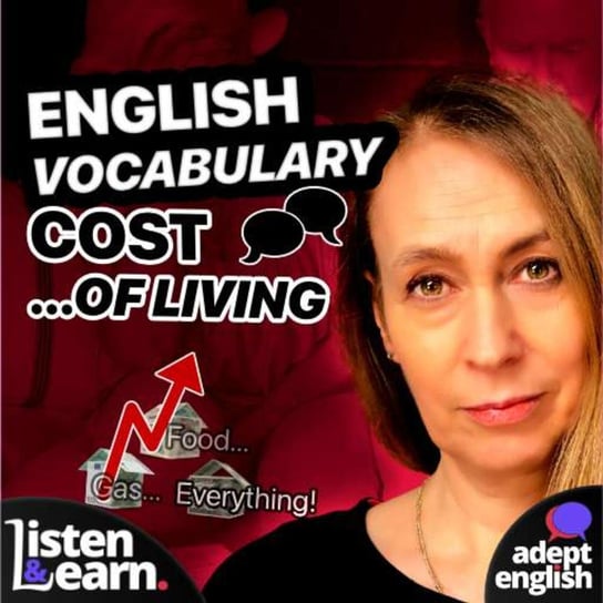 #510 Learn NEW ENGLISH WORDS As We Explore Why The UK Is So Expensive To Live In Opracowanie zbiorowe