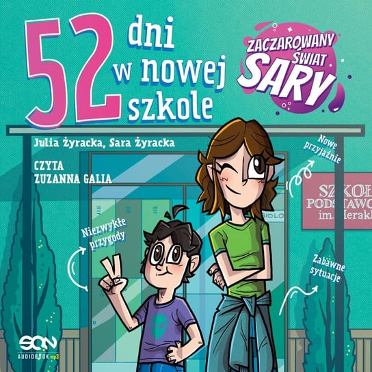 52 dni w nowej szkole - audiobook Julia Żyracka, Sara Żyracka