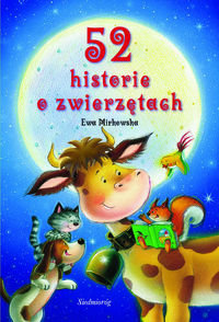 52 historie o zwierzętach Mirkowska Ewa