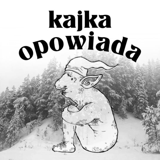 #52 O dziesięciu duszkach-służkach, Pani z Pintorp, O młynie, który palił się w każdą Wigilię - Kajka Opowiada - podcast - audiobook Kajka Magdalena