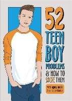 52 Teen Boy Problems & How to Solve Them Hooper-Hodson Alex