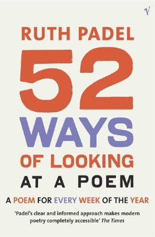 52 Ways Of Looking At A Poem Padel Ruth