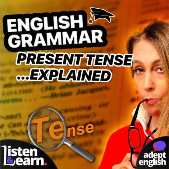 #524 Present Tense - Fully Explained With Examples As We Listen And Learn English Grammar Opracowanie zbiorowe
