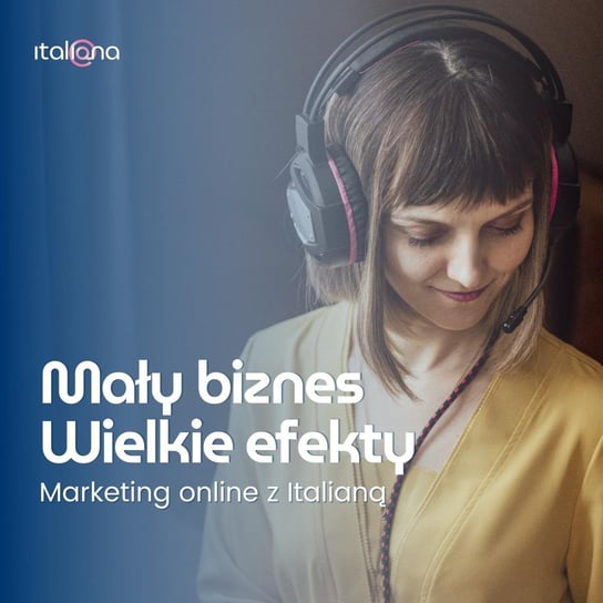 #53 Jak mentalnie wyjść z etatu - rozmowa z Emilią Wojciechowską - Mały biznes, wielkie efekty - podcast Stańska Justyna