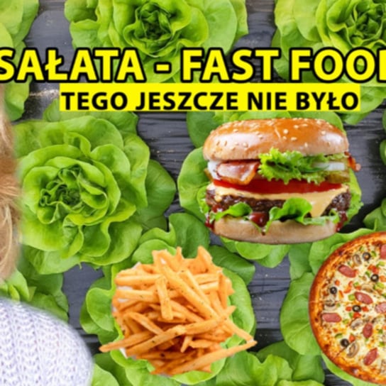 53 ???? Jak wygląda sałata w wersji FAST FOOD i czy pizza hawajska ma konkurencję? ?? ZmaczShoty 8 - Zmacznego - podcast Zmaczyńska Małgosia