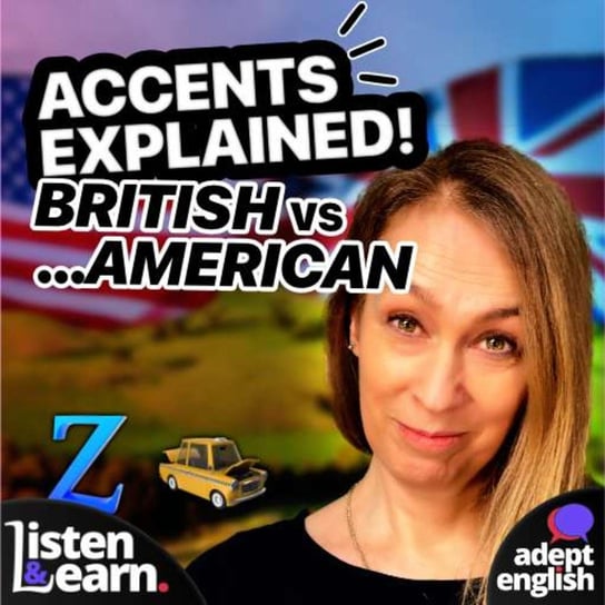 #532 British Accents vs American Accents As We Practise English Pronunciation - Learn English Through Listening - podcast Opracowanie zbiorowe