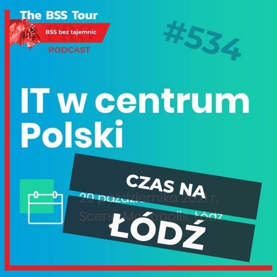 #534 IT w CENTRUM Polski - BSS bez tajemnic - podcast Doktór Wiktor