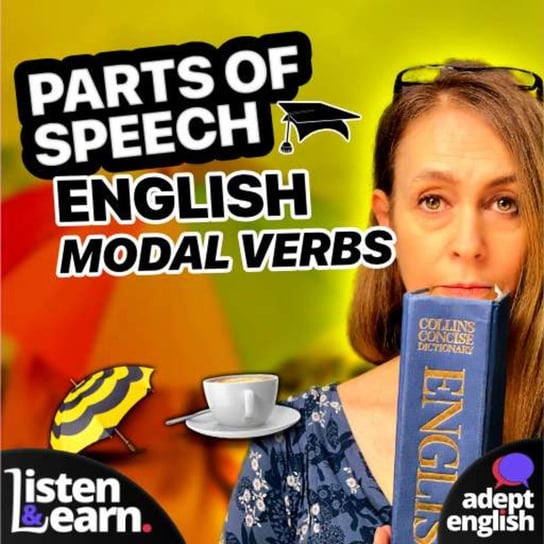 #535 Parts Of Speech-English Modal Verbs - Learn English Through Listening - podcast Opracowanie zbiorowe