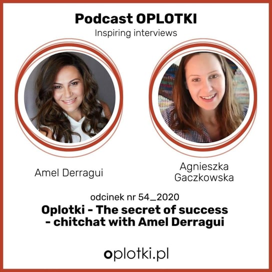 #54 Chit-chat with Amel Derragui about a secret of success - 54_2020 - Oplotki - biznes przy rękodziele - podcast Gaczkowska Agnieszka