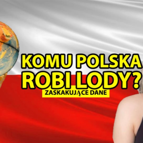 54 Komu Polska robi lody oraz czy McFlurry trafi do domowych apteczek? ?? ZmaczShoty 9 - Zmacznego - podcast - audiobook Zmaczyńska Małgosia