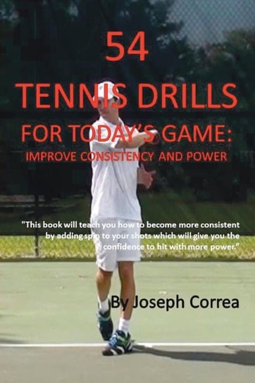 54 Tennis Drills for Today's Game Correa Joseph