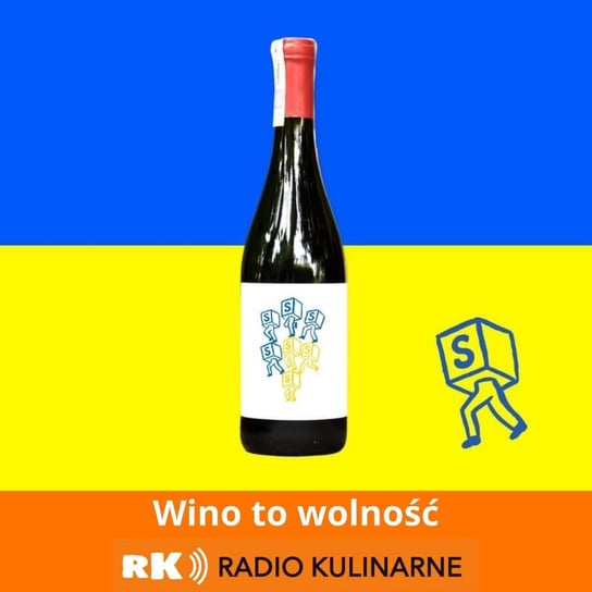 #54 Wino to wolność. Międzynarodowa akcja pomocy dla Ukrainy przez ludzi wina. Gość: Kuba Janicki- Chabry z Poligonu - Radio Kulinarne - podcast Dutkiewicz Wilczyński