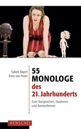 55 Monologe des 21. Jahrhunderts Henschel Verlag