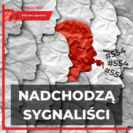 #554 Kim są SYGNALIŚCI? Zaczynamy erę legalnych donosicieli! - BSS bez tajemnic - podcast - audiobook Doktór Wiktor