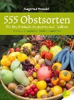 555 Obstsorten für den Permakulturgarten und -balkon Tatschl Siegfried