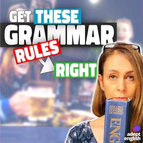 #557 Fix 2 Common English Grammar Mistakes - Learn English Through Listening - podcast Opracowanie zbiorowe