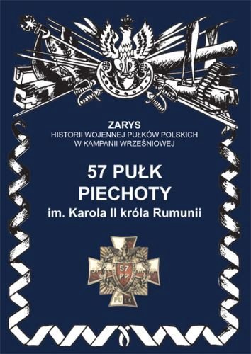 57 pułk piechoty im. Karola II króla Rumunii Dymek Przemysław