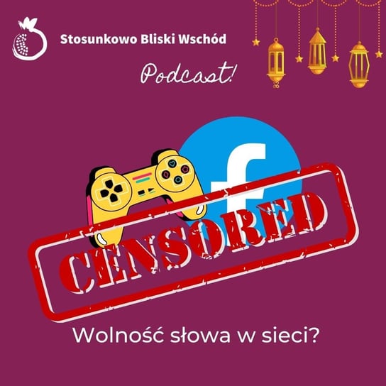 #57 Wolność słowa w sieci? - Stosunkowo Bliski Wschód - podcast Katulski Jakub, Zębala Dominika